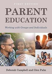 Parent Education: Working – Paperback, by Deborah Campbell; Palm – Very Good