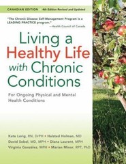 Living a Healthy Life with Chronic Conditions: For Ongoing Physical and…