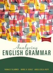 Analyzing English Grammar; 6th Edition – hardcover, Thomas P Klammer, 0205685943