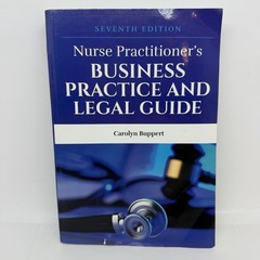 Nurse Practitioner’s Business Practice Legal Guide 7th Ed Carolyn Buppert
