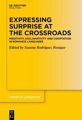 Expressing Surprise at the Crossroads: Mirativity, Exclamativity and Cooptation