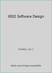 6502 Software Design by Scanlon, Leo J.