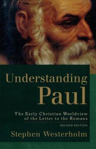 Understanding Paul: The Early Christian Worldview of the Letter to the – GOOD