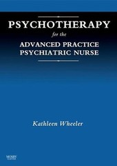 Psychotherapy for the Advanced Prac- paperback, 0323045227, Kathleen Wheeler PhD