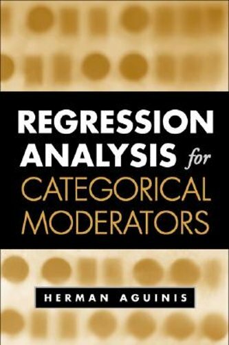 Regression Analysis for Categorical Moderators by PhD Aguinis, Herman: New