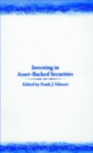 Investing in Asset-Backed Securities, Hardcover by Fabozzi, Frank J. (EDT), L…