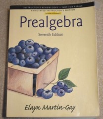 Prealgebra “ANNOTATED INSTRUCTOR’S EDITION” Seventh Edition By Elayn Martin-Gay