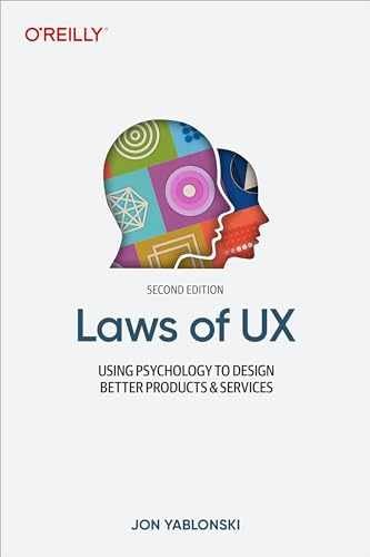 Laws of UX: Using Psychology to Design – Paperback, by Yablonski Jon – Very Good
