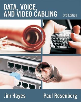 Data, Voice and Video Cabling by Hayes, Jim, Rosenberg, Paul