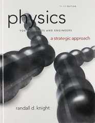 Physics for Scientists & Engineers A Strategic Approach by Randall Knight