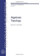 ALGEBRAIC TOPOLOGY (COLLOQUIUM PBNS. SERIES, VOL 27) By Solomon Lefschetz *VG+*