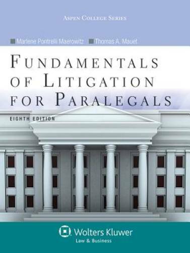 Fundamentals of Litigation for Paralegals, Eighth Edition (Aspen College) – GOOD