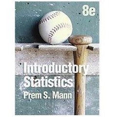 Introductory Statistics by Prem S. Mann
