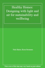 Healthy Homes: Designing with light and air for, Baker, Steemers..