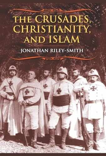 The Crusades, Christianity, and – Paperback, by Riley-Smith Jonathan – Very Good