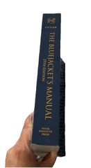 The Bluejacket’s Manual 25th Edition by Thomas J. Cutler Naval Institute Press