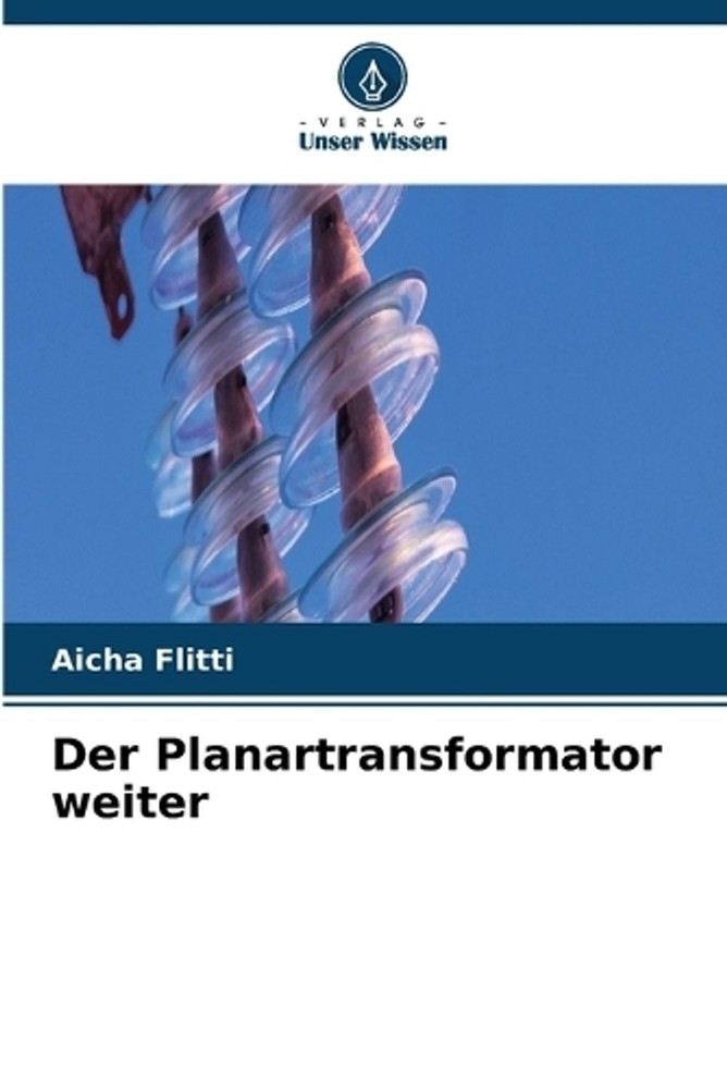 Der Planartransformator weiter by Aicha Flitti (German) Paperback Book