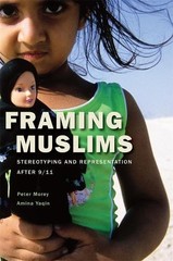 Peter Morey Amina Yaqin Framing Muslims (Hardback) (UK IMPORT)