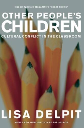Other People’s Children: Cultural Conflict in the Classroom – Paperback – GOOD