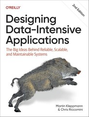 Designing Data-Intensive Applications: The Big Ideas Behind Reliable, Paperback