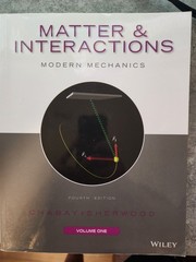 Matter and Interactions : Modern Mechanics by Ruth Chabay ISBN 9781118914496