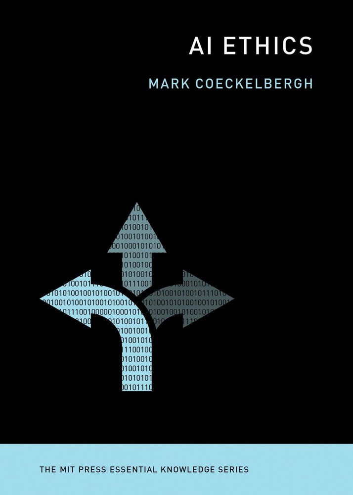 AI Ethics (The MIT Press Essential Knowledge series), Coeckelbergh, Mark, Excell