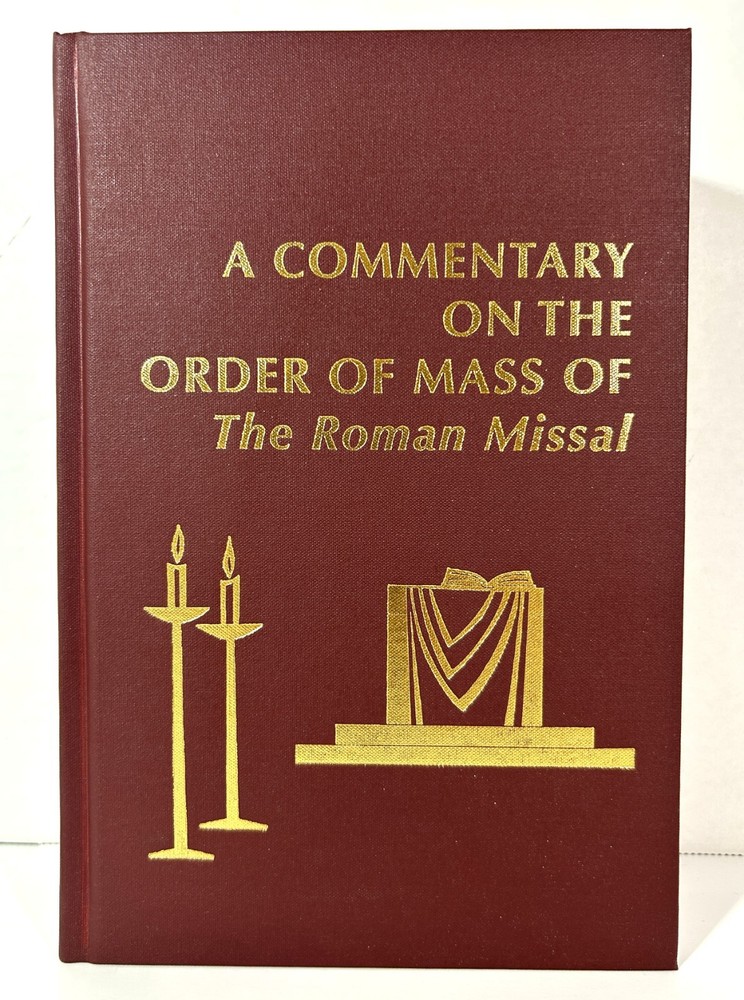 Commentary on Order of Mass of Roman Missal by Edward Foley 2011 Hardcover