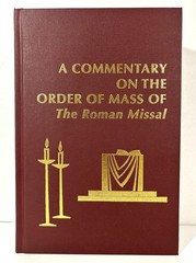 Commentary on Order of Mass of Roman Missal by Edward Foley 2011 Hardcover