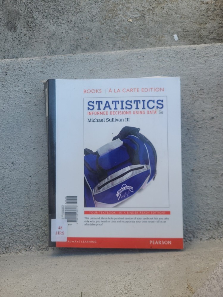 Statistics Informed Decisions Using Data 5 Edition Michael Sullivan III Book
