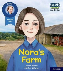 Hero Academy Non-fiction: Oxford Level 4, Light Blue Book Band: Nora’s Farm by J