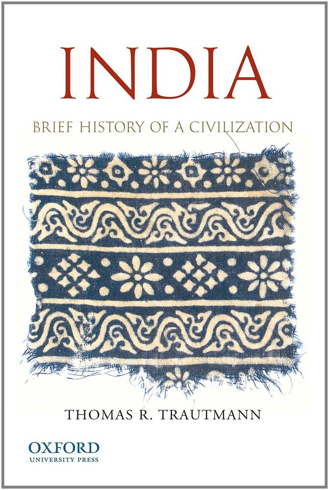 India: Brief History of a Civilization – paperback Trautmann, Thomas R.