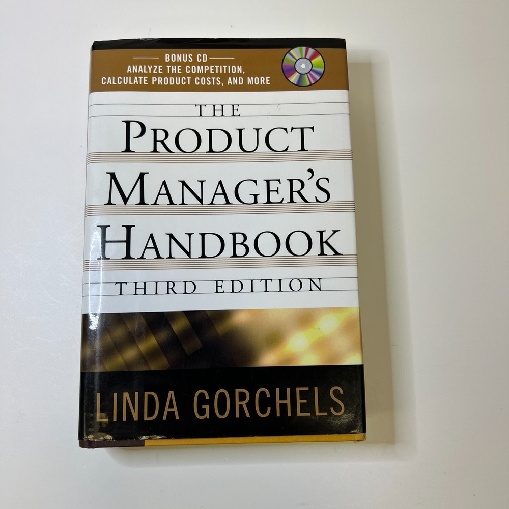 The Product Manager’s Handbook by Linda Gorchels