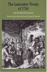 The Lancaster Treaty of 1744: With Related Documents by Merrell, James H.