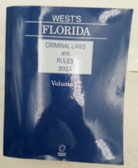 West’s Florida Criminal Laws and Rules, 2025 ed. 2 Volume set