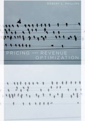 Pricing and Revenue Optimization – Hardcover By Phillips, Robert – GOOD