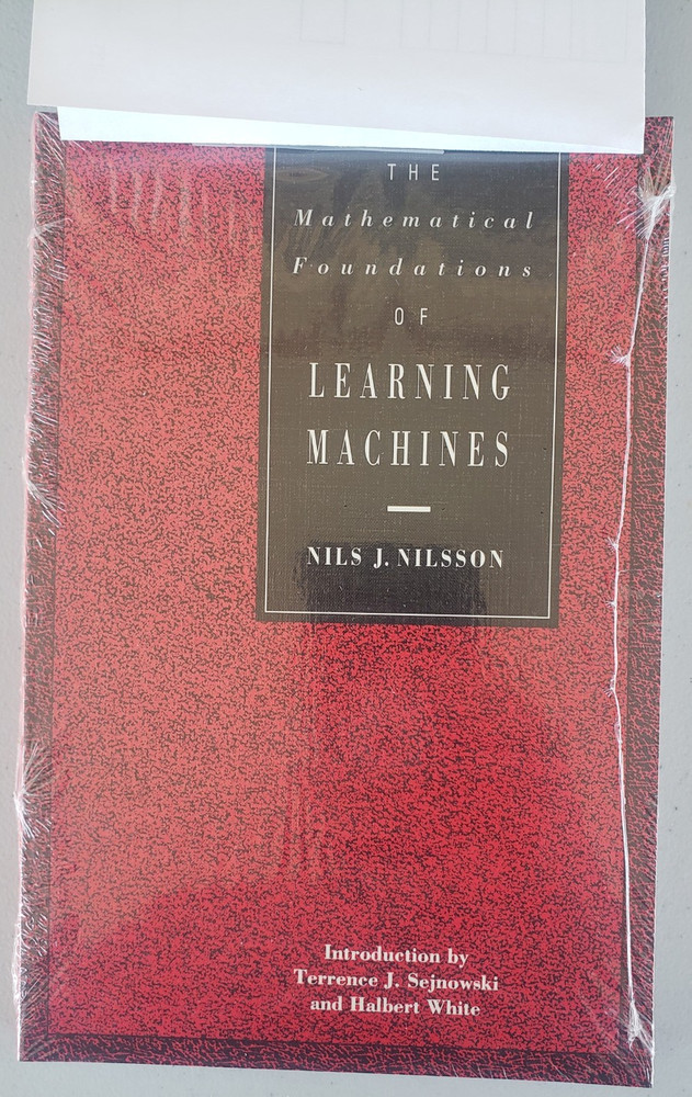 Mathematical Foundations of Learning Machines Nils Nilsson 1990 NEW USC Recpt.