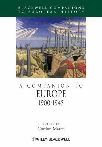 A Companion to Europe, 1900 – 1945