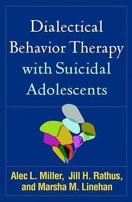 Dialectical Behavior Therapy with Suicidal Adolescents, , Linehan, Marsha M.,Rat