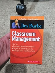 The Teacher’s Essential Guide Series Classroom Management by Jim Burke