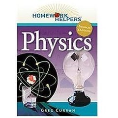 Homework Helpers Ser.: Homework Helpers: Physics, Revised Edition by Greg Curran