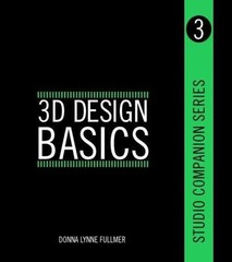 Studio Companion Series 3D Design Basics by Fullmer, Donna