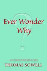 Ever Wonder Why? And Other Controversial Essays – Paperback – GOOD