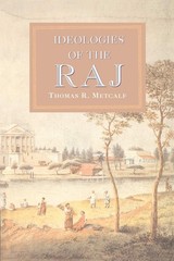 Ideologies of the Raj The New Cambridge History of India, Volume 3, Part 4~ …