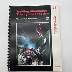 Welding Aluminum: Theory And Practice 1997 The Aluminum Association, Inc