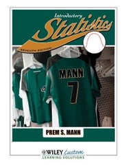 INTRODUCTORY STATISTICS By Prem S. Mann