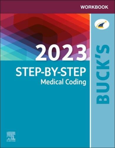 Workbook for Bucks 2023 Step-by-Step Medical Coding – Paperback – GOOD