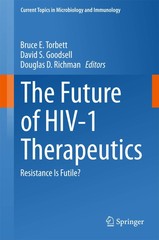 The Future of HIV-1 Therapeutics: Resistance Is Futile? (Current Topics in M…