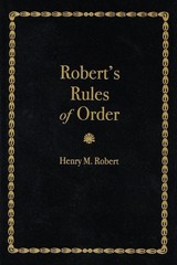 Robert’s Rules of Order (Books of American Wisdom) – Robert, Henry