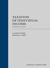 Taxation of Individual Income – Hardcover, by Burke J. Martin; Friel – Very Good