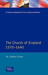 Church of England 1570-1640,The (Seminar Studies in History Seri